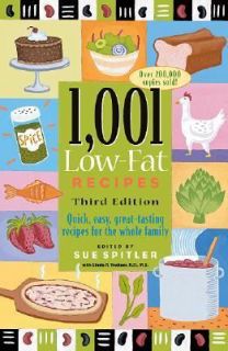 1,001 Low Fat Recipes Quick, Easy, Great Tasting Recipes for the Whole 