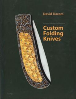 Custom Folding Knives by David Darom 2008, Hardcover