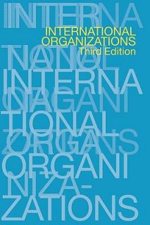 International Organisations by Clive Archer 2001, Paperback, Revised 