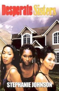 Desperate Sisters by Stephanie Johnson 2006, Paperback