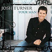   by Josh Turner (CD, Jan 2006, MCA Nashville)  Josh Turner (CD, 2006