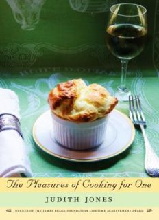The Pleasures of Cooking for One by Judith B. Jones 2009, Hardcover 