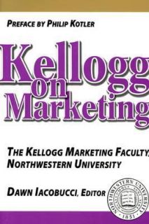 Kellogg on Marketing by Dawn Iacobucci 2000, Hardcover