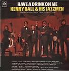 KENNY BALL AND HIS JAZZ MEN have a drink on me LP 16 track but sleeve 