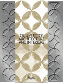 Louis Vuitton Architecture and Interiors 2011, Hardcover