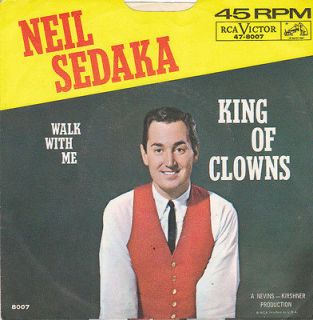 NEIL SEDAKA   King Of Clowns/Walk With Me (with Picture Sleeve)