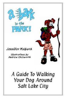   Dog Around Salt Lake City by Jennifer Kalbach 2004, Paperback