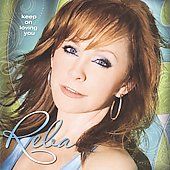 Keep on Loving You ECD by Reba McEntire CD, Aug 2009, Valory