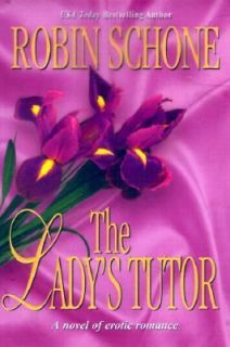 The Ladys Tutor by Robin Schone and Kensington Publishing Corporation 
