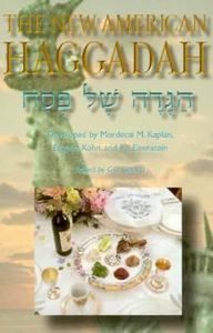 The New American Haggadah by Ira Eisenstein, Eugene Kohn and Mordecai 