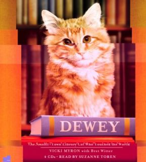 Dewey The Small Town Library Cat Who Touched the World by Bret Witter 