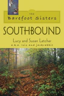 The Barefoot Sisters Southbound by Lucy Letcher 2008, Paperback