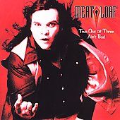Two Out of Three Aint Bad by Meat Loaf CD, Apr 2002, Sony Music 