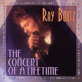 The Concert of a Lifetime by Ray Boltz CD, Aug 1995, Word Distribution 