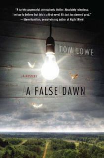 False Dawn by Tom Lowe 2009, Hardcover