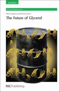 Future of Glycerol by Michele Rossi and Mario Pagliaro 2010, Hardcover 