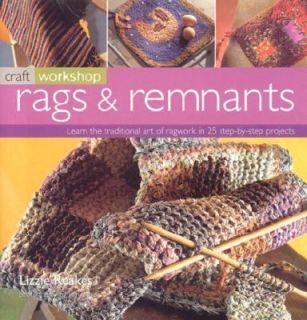 Rags and Remnants by Lizzie Reakes 2006, Paperback