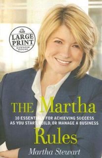The Martha Rules 10 Essentials for Achieving Success as You Start 
