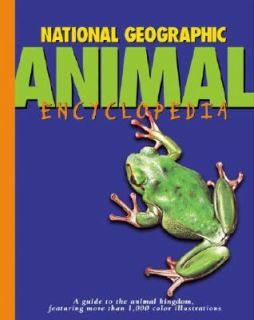 National Geographic Animal Encyclopedia by National Geographic Society 