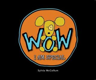 Wow I Am Special by Sylvia McCollum 2009, Hardcover