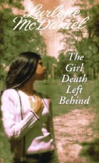 The Girl Death Left Behind by Lurlene McDaniel 1999, Paperback