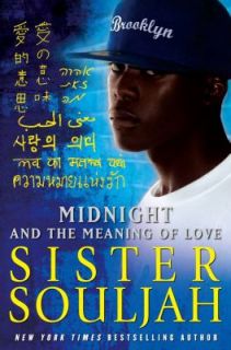 Midnight and the Meaning of Love by Sister Souljah 2011, Hardcover 