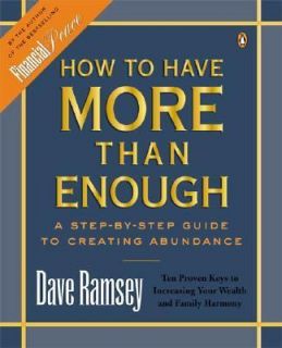 How to Have More than Enough  A Step by Step Guide to Creat