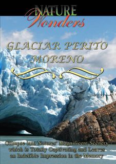 Nature Wonders Perito Moreno Glacier, Argentina DVD