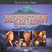 Mountain Homecoming by Bill Gloria Gaither Gospel CD, Oct 1999, Spring 