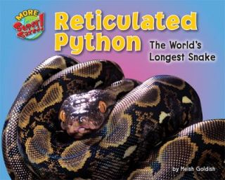 Reticulated Python The Worlds Longest Snake More SuperSized by Meish 