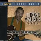 Bone Walker  A Proper Introduction to T Bone Walker Everytime   CD