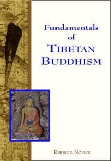   of Tibetan Buddhism by Rebecca Novick 2004, Paperback