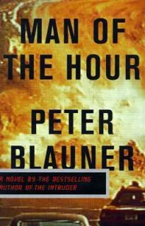 Man of the Hour by Peter Blauner (1999, 