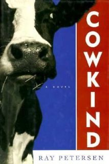 Cowkind by Ray A. Petersen 1996, Hardcover