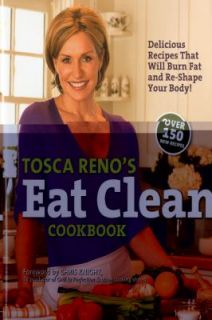 Tosca Renos Eat Clean Cookbook Delicious Recipes That Will Burn Fat 