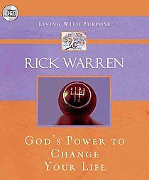   to Change Your Life by Richard Warren and Rick Warren 2006, CD