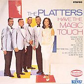 The Platters Have the Magic Touch by Platters The CD, Dec 1998, King 