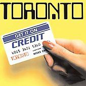 Get It on Credit [Bonus Tracks] by Toronto (CD, Sep 2003, Em