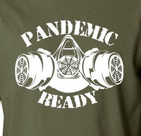 PANDEMIC READY T Shirt zombie apocalypse FEMA walking dead gas mask 