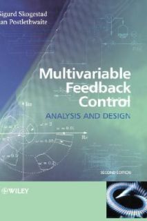 Multivariable Feedback Control Analysis and Design by Ian 