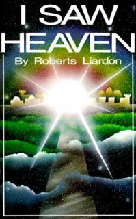 Saw Heaven by Roberts Liardon 1996, Paperback