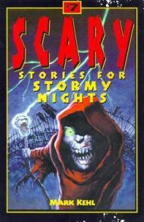 Scary Stories for Stormy Nights Vol. 7 by Mark Kehl 1998, Paperback 