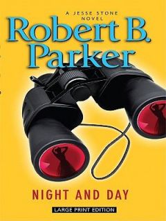 Night and Day No. 8 by Robert B. Parker 2010, Paperback, Large Type 