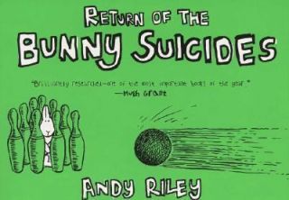 Return of the Bunny Suicides by Andy Riley 2005, Paperback