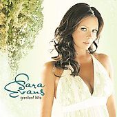 Greatest Hits by Sara Evans CD, Oct 2007, Sony Music Distribution USA 