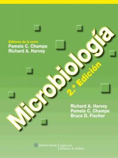 Microbiologia by Richard A. Harvey, Pamela C. Champe and Bruce D 