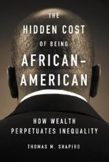   Perpetuates Inequality by Thomas M. Shapiro 2005, Paperback
