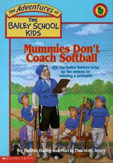 Mummies Dont Coach Softball No. 21 by Debbie Dadey and Marcia 