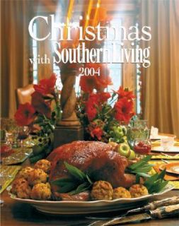 Christmas with Southern Living 2004 2004, Hardcover