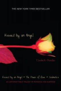 Kissed by an Angel The Power of Love   Soulmates Bks. 1 3 by Elizabeth 
